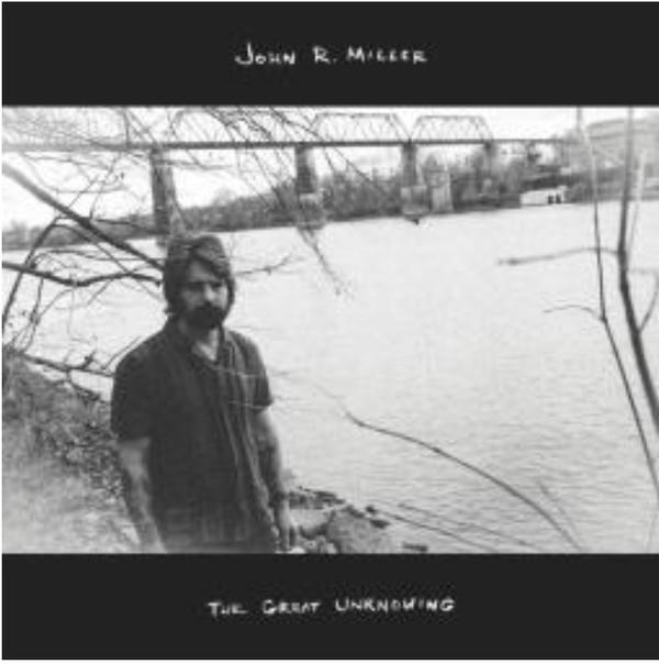 John R. Miller (2) - The Great Unknowing