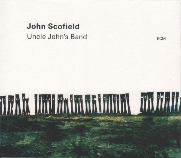 John Scofield - Uncle John's Band