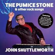 John Shuttleworth - The Pumice Stone & Other Rock Songs