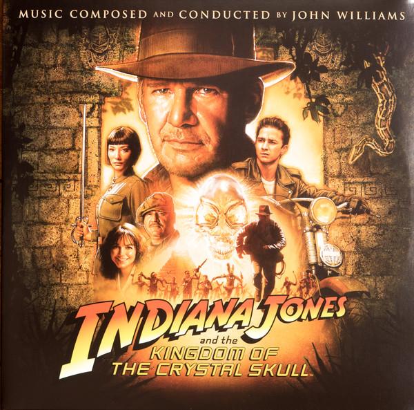 John Williams (4) - Indiana Jones And The Kingdom Of The Crystal Skull (Original Motion Picture Soundtrack)