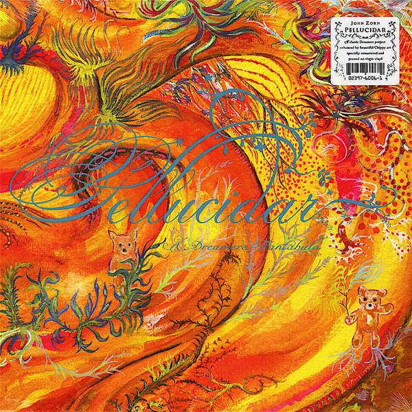 John Zorn - Pellucidar: A Dreamers Fantabula