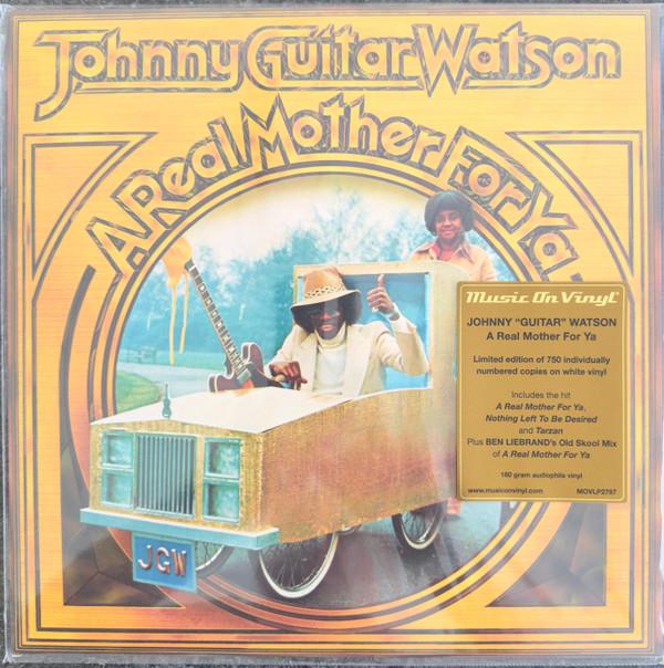 Johnny Guitar Watson - A Real Mother For Ya