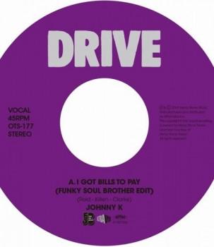 Johnny K (8) - I Got Bills To Pay (Funky Soul Brother Edit)