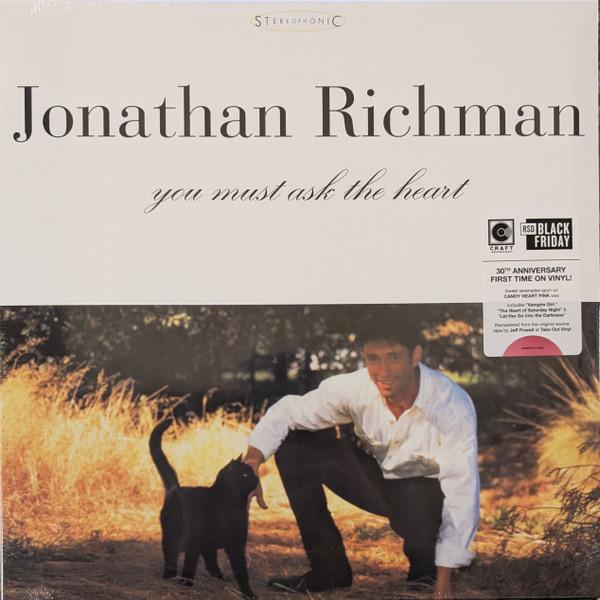 Jonathan Richman - You Must Ask The Heart