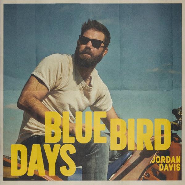 Jordan Davis  - Bluebird Days