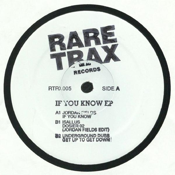 Jordan Fields, Isallus, Underground Dubs - If You Know EP