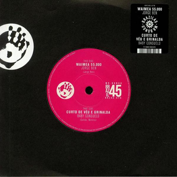 Jorge Ben, Baby Consuelo - Waimea 55 000 / Curto De Veu E Grinalda