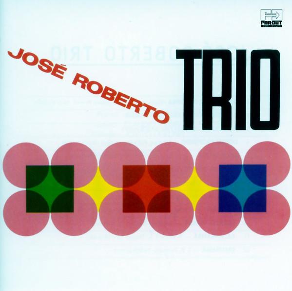 José Roberto Trio - José Roberto Trio