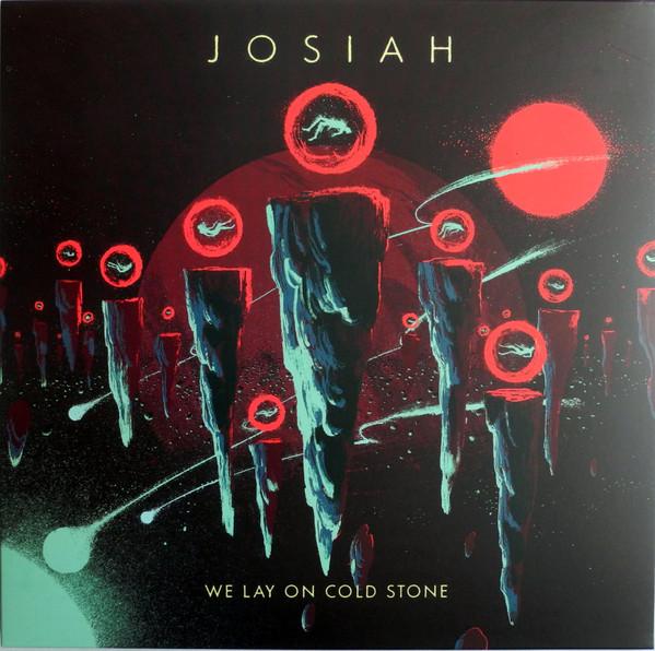 Josiah (2) - We Lay On Cold Stone