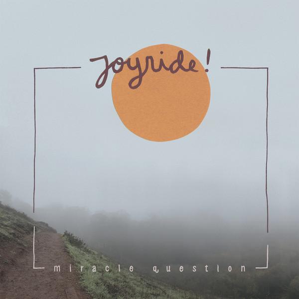Joyride! - Miracle Question