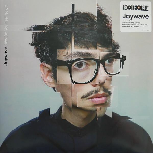 Joywave - How Do You Feel Now?