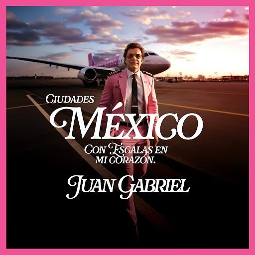 Juan Gabriel - Ciudades México Con Escalas En Mi Corazón