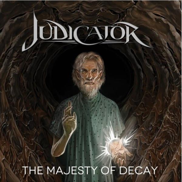 Judicator - The Majesty Of Decay
