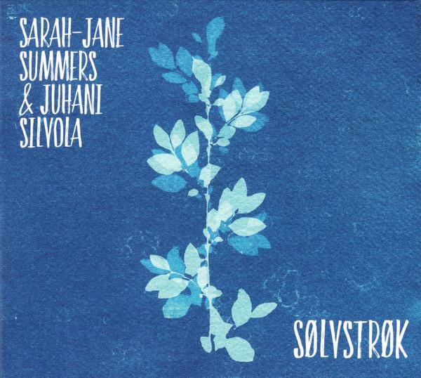 Juhani Silvola, Sarah-Jane Summers - Sølvstrøk