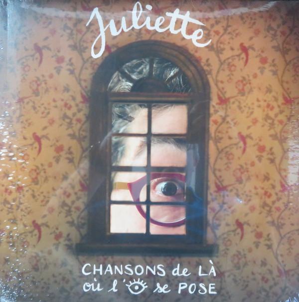 Juliette (4) - Chansons De Là Où L'œil Se Pose
