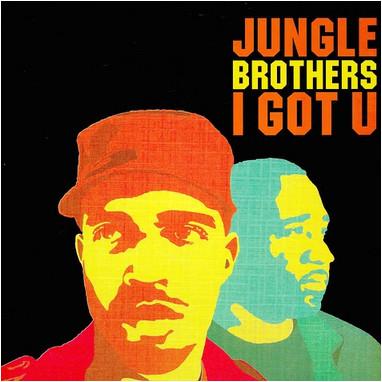 Jungle Brothers - I Got U