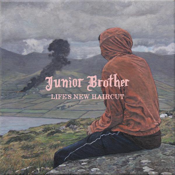 Junior Brother - Life's New Haircut