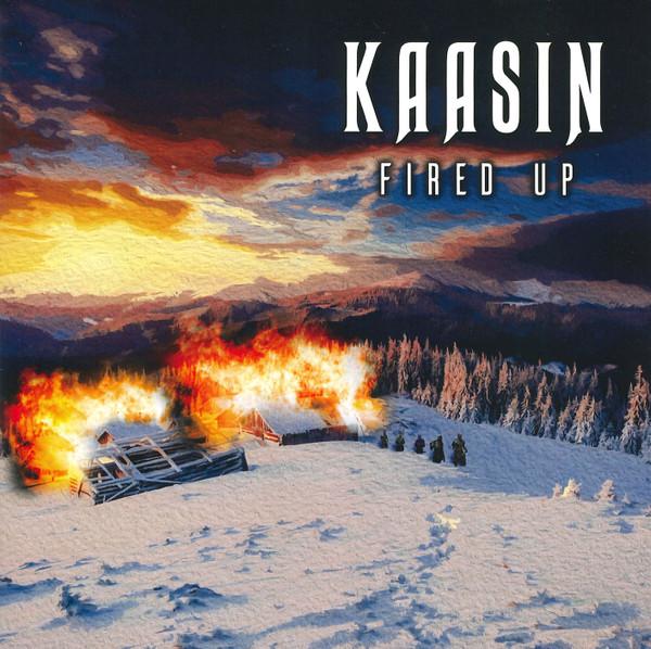 Kaasin - Fired Up