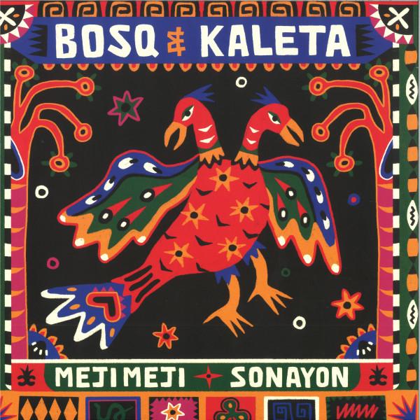 Kaleta, Bosq - Meji Meji / Sonayon