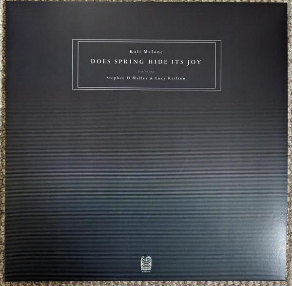 Kali Malone, Stephen O'Malley, Lucy Railton - Does Spring Hide Its Joy