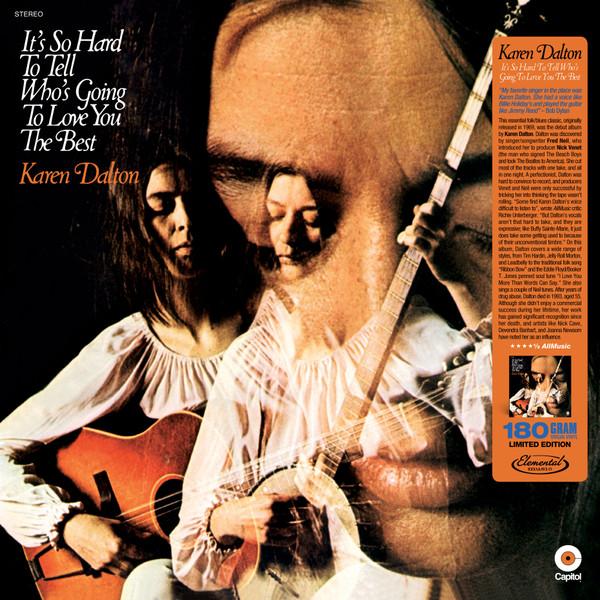 Karen Dalton - It's So Hard To Tell Who's Going To Love You The Best