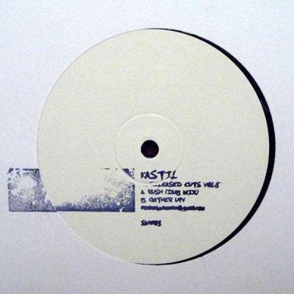 Kastil - Unreleased Cuts Vol.1