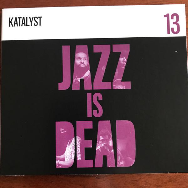 Katalyst , Ali Shaheed Muhammad, Adrian Younge - Jazz Is Dead 13