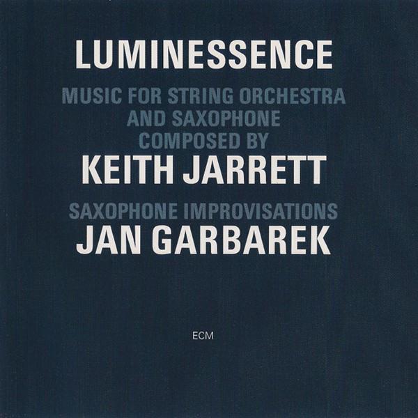 Keith Jarrett, Jan Garbarek - Luminessence