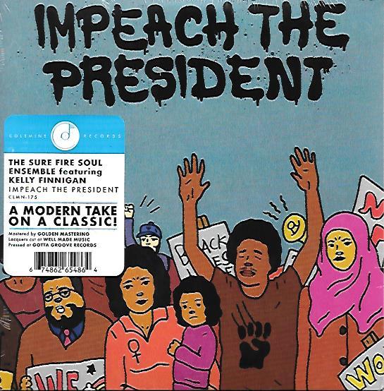 Kelly Finnigan, The Sure Fire Soul Ensemble - Impeach The President