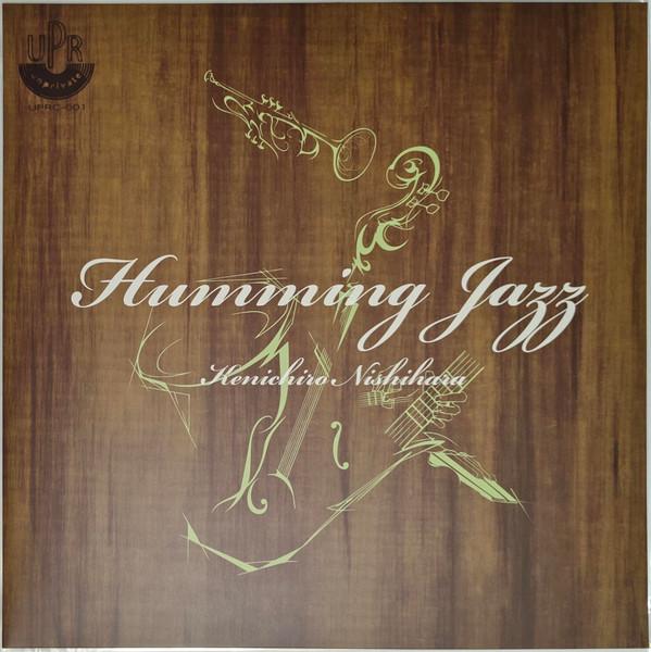 Kenichiro Nishihara - Humming Jazz
