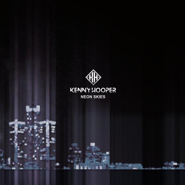 Kenny Hooper (2) - Neon Skies