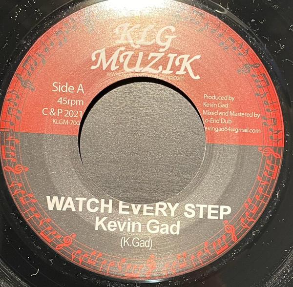 Kevin Gad - Watch Every Step