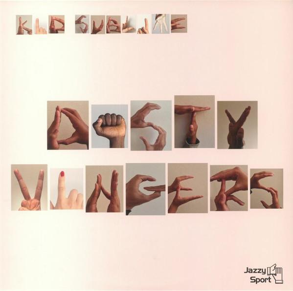 Kid Sublime - Dosty Vingers