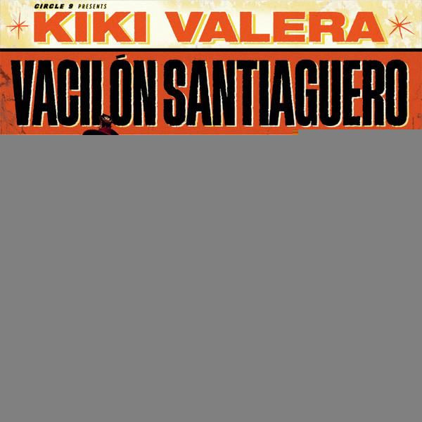 Kiki Valera - Vacil​ó​n Santiaguero