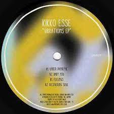 Kikko Esse - Vibrations EP