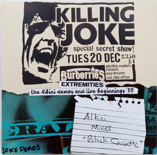 Killing Joke - Extremities The Albini Demos And Live Beginnings '88