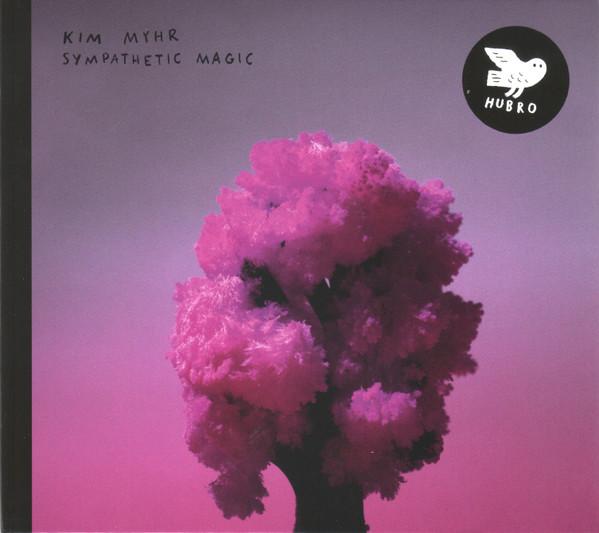 Kim Myhr - Sympathetic Magic