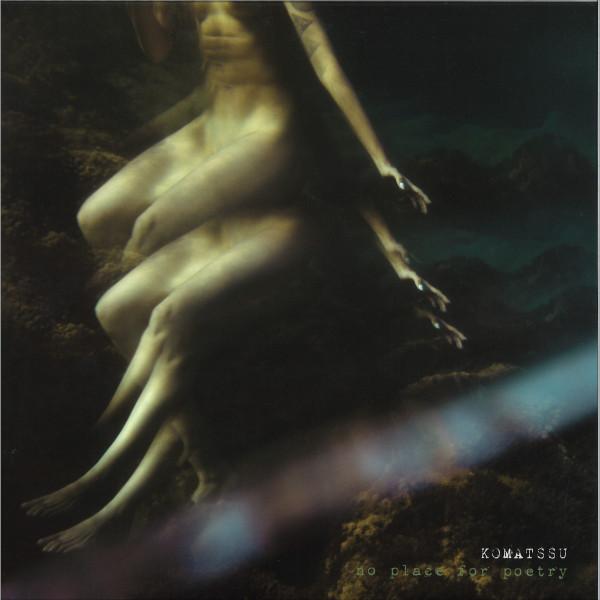 Komatssu - No Place For Poetry