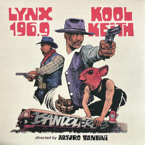 Kool Keith, Arturo Banbini, Lynx 196.9 - Bandoleros