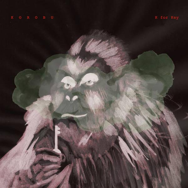 Korobu - K For Key