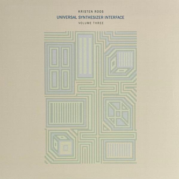 Kristen Roos - Universal Synthesizer Interface Volume Three