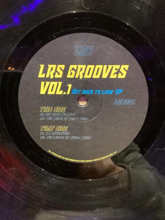 LRS (3) - LRS Grooves Vol. 1 - Get Back To Livin' Ep