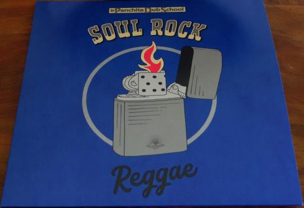 La Panchita Dub School - Soul Rock Reggae