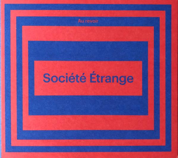 La Société Étrange - Au Revoir