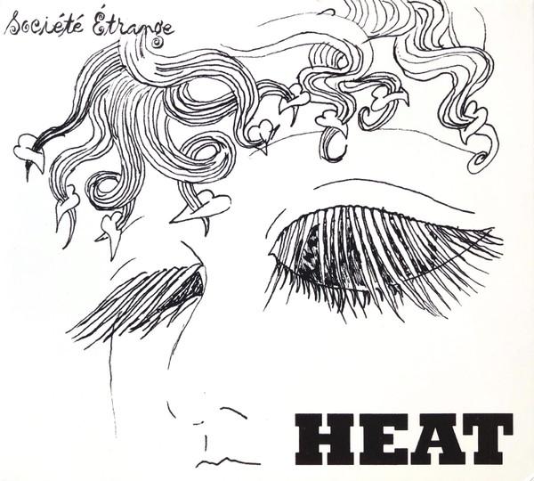 La Société Étrange - Heat