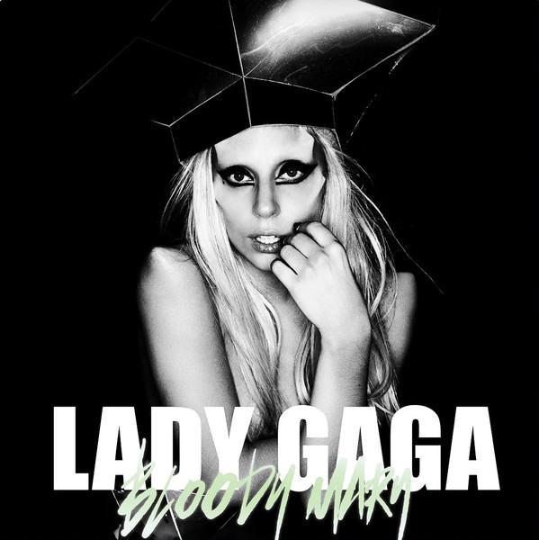Lady Gaga - Bloody Mary