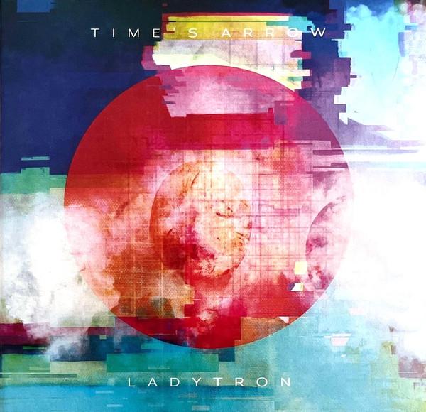 Ladytron - Time's Arrow