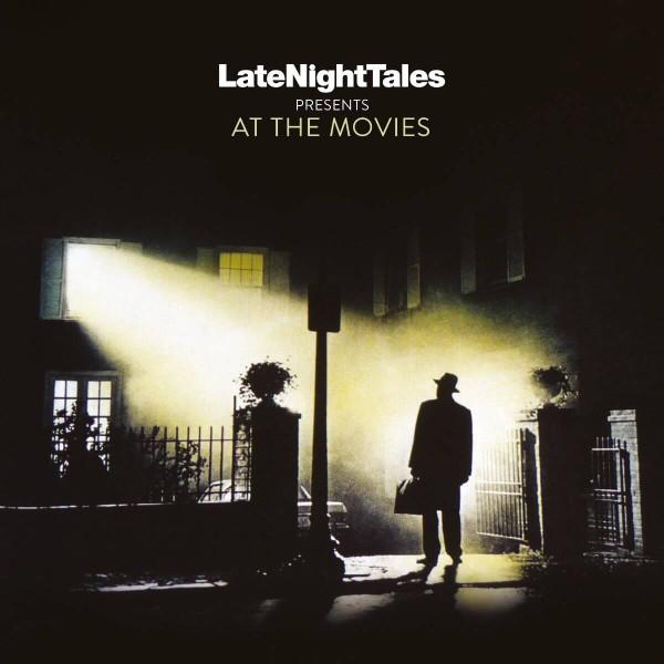 - LateNightTales Presents At The Movies