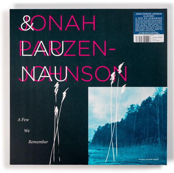 Lau Nau, Jonah Parzen-Johnson - A Few We Remember