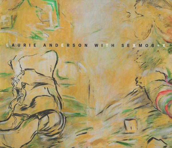 Laurie Anderson, Sex Mob - Let X = X
